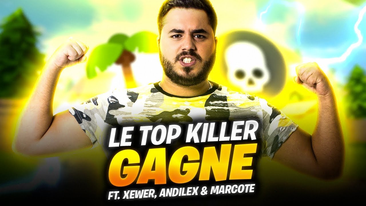 🌴 LE TOP KILLER GAGNE ! (Ft. XEWER, Andilex & Marcote)