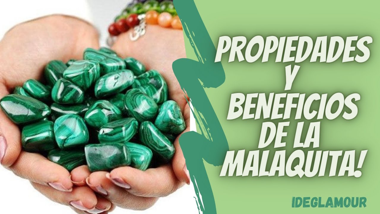 💎PROPIEDADES Y BENEFICIOS DE LA MALAQUITA