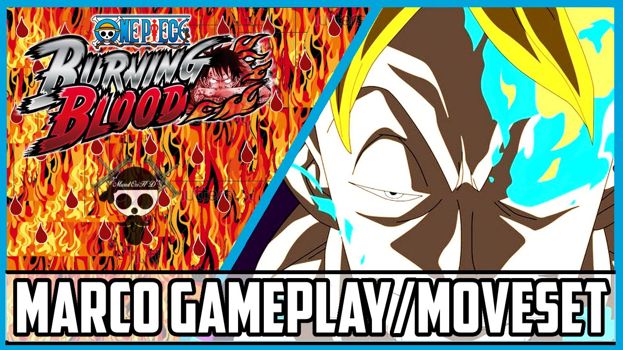 One Piece Burning Blood Marco Gameplay/Moveset|Burning Blood Marco(Phönix) Moveset/Gameplay