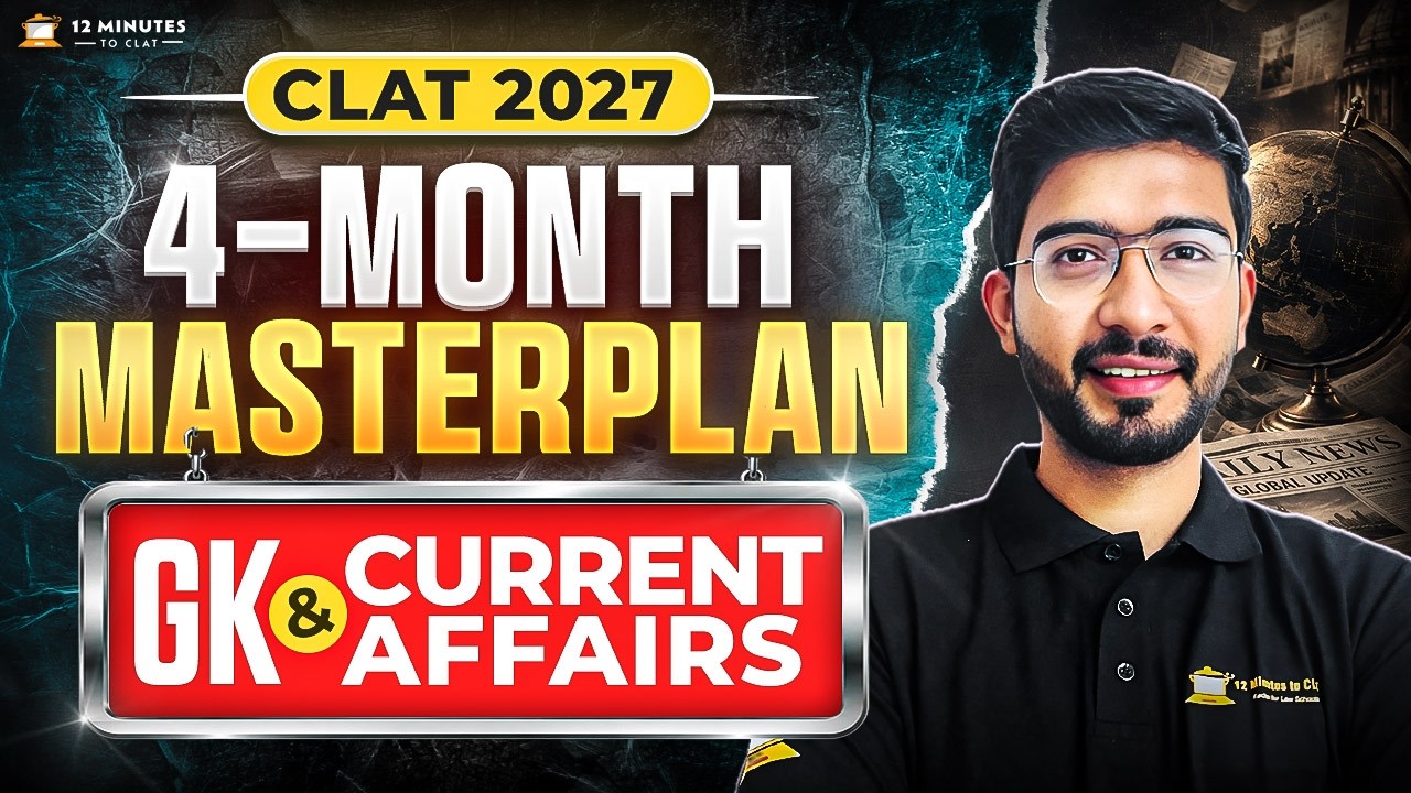 CLAT 2027 GK & Current Affairs Strategy: 4-Month Roadmap & Exact Sources | Keshav Malpani