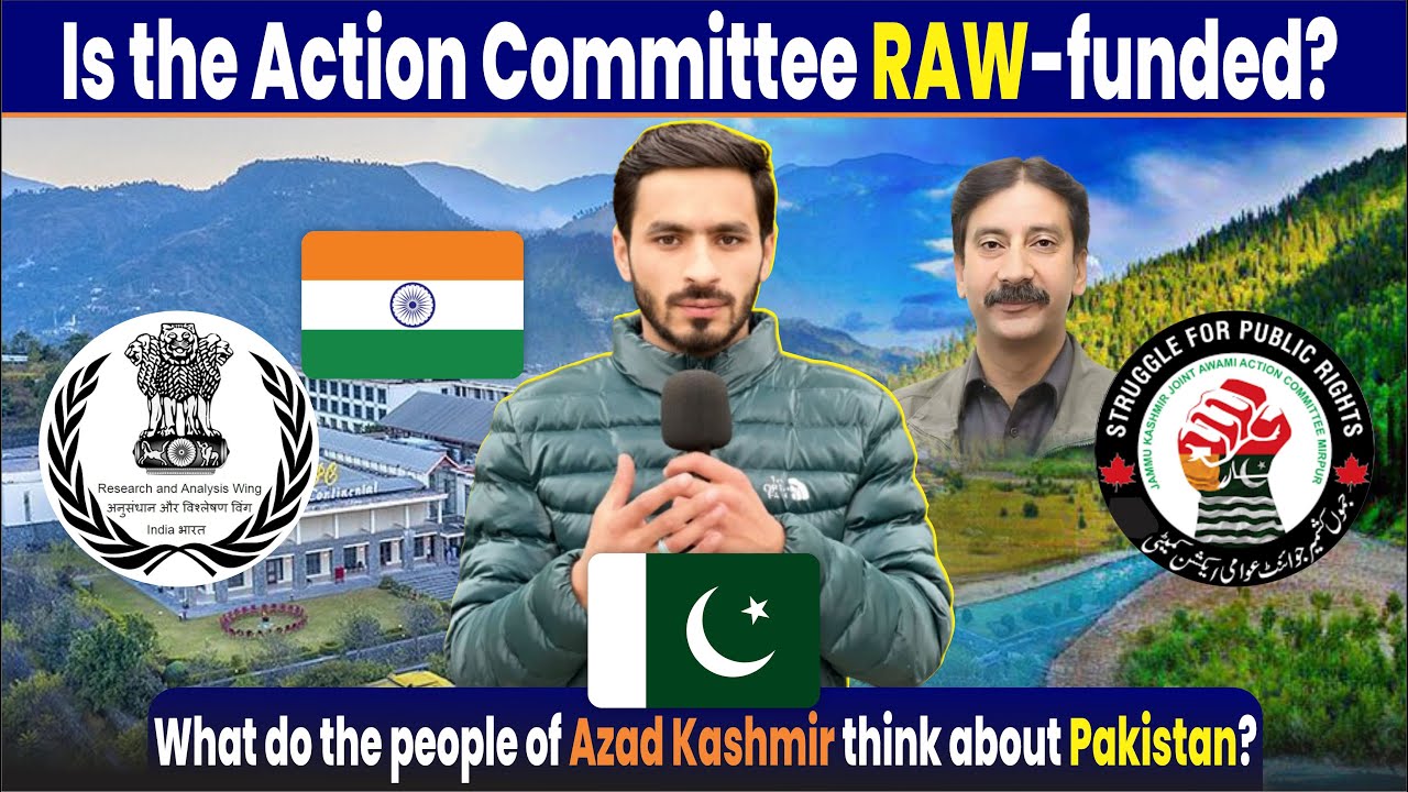 Is the Action Committee RAW Funded? | What People of Azad Kashmir Think About Pakistan