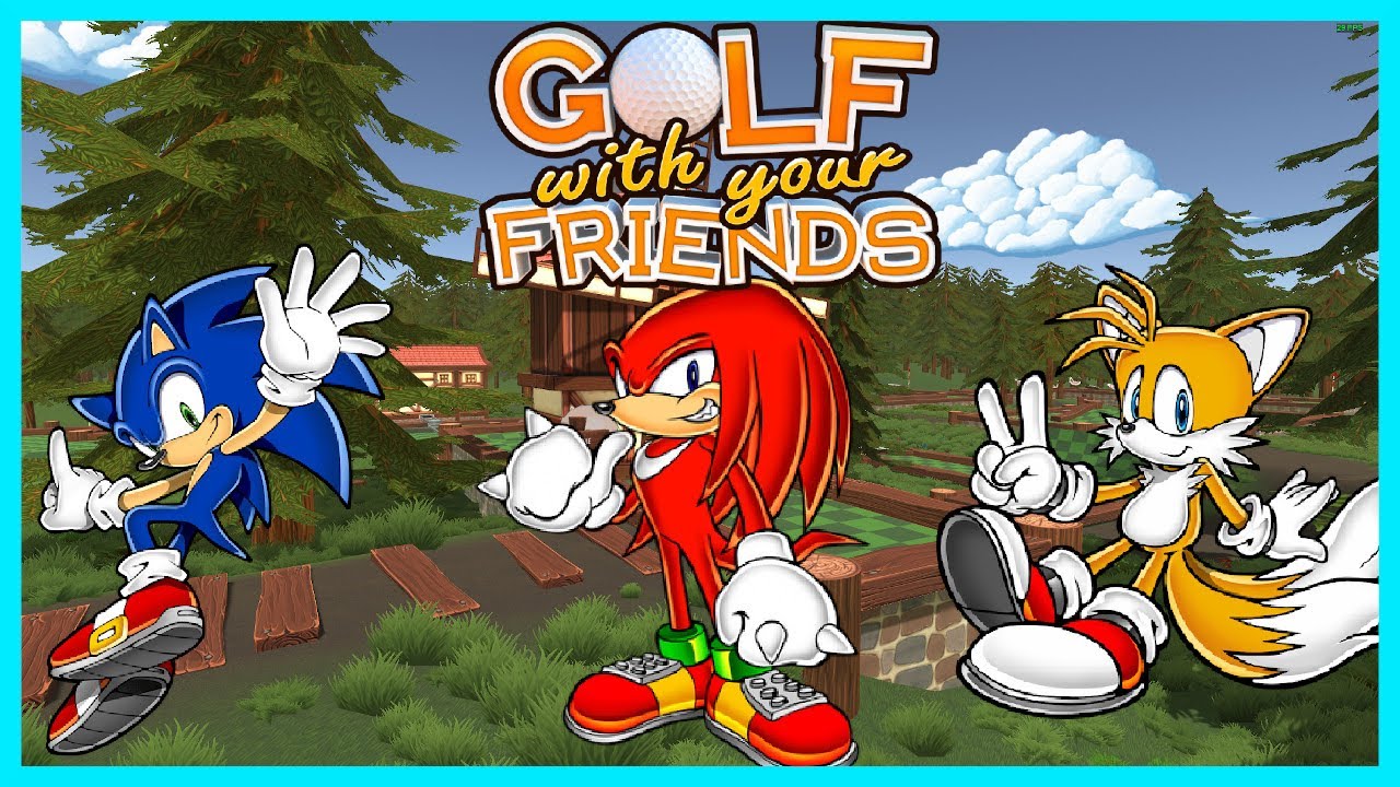 Knuckles, Sonic and Tails play Golf With Your Friends!