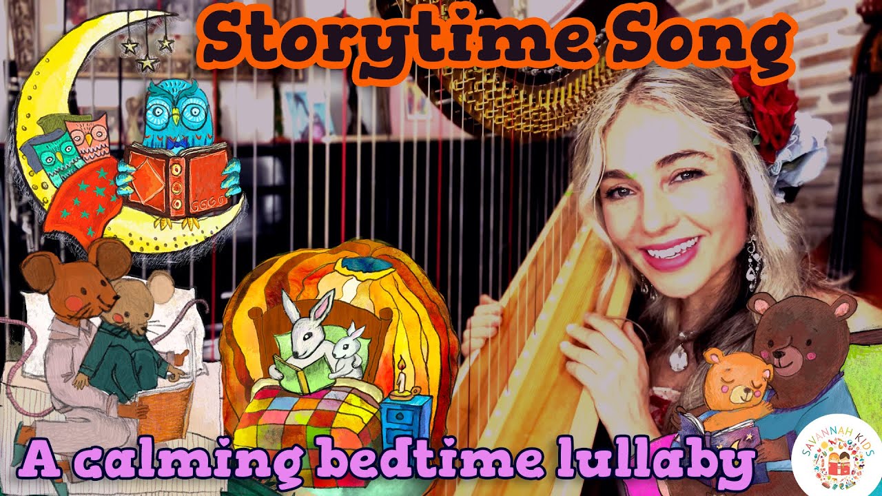 Storytime Song Relaxing Bedtime Story Book Children's Lullaby Restful Harp Music for Babies and Kids