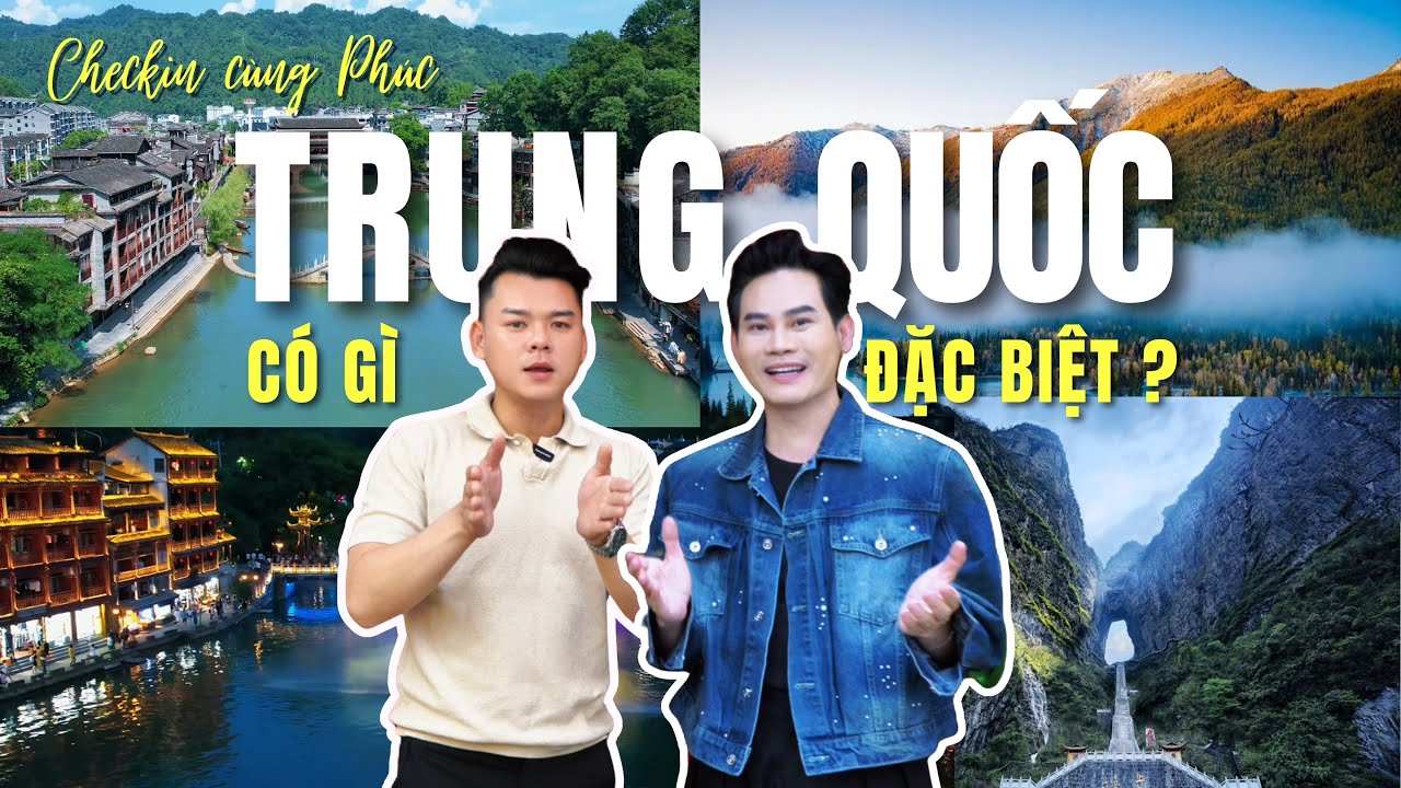 Check in cùng Phúc I Đi Trung Quốc du lịch xin visa có dễ không