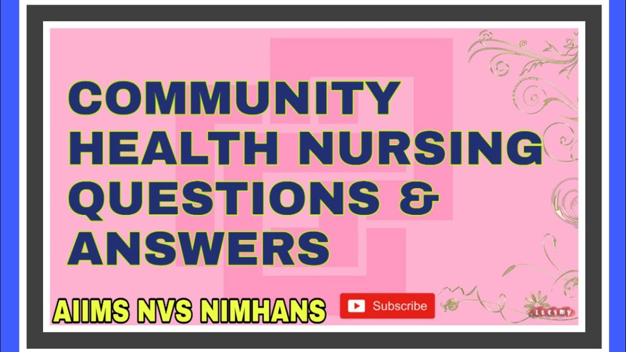 Community Health Nursing -  (Environmental Hygiene) Questions & Answers