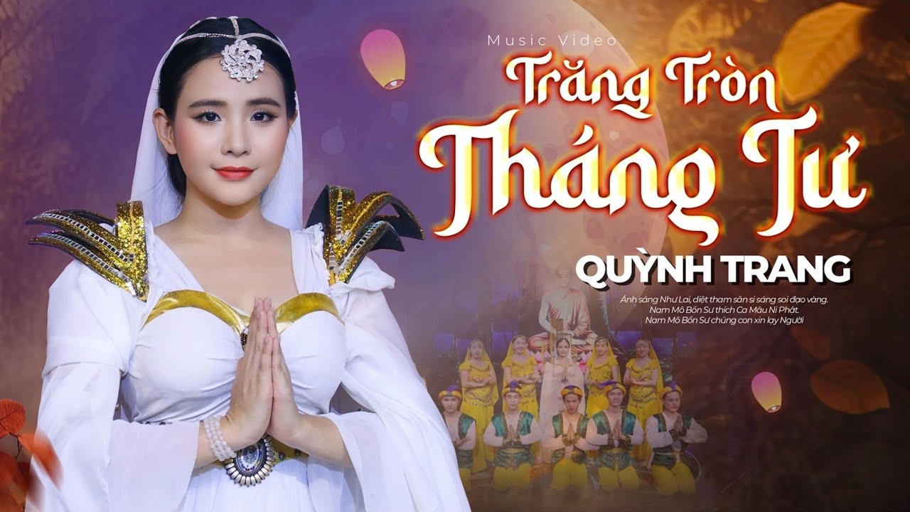 TRĂNG TRÒN THÁNG TƯ - QUỲNH TRANG || ST: Chúc Linh (Official MV)