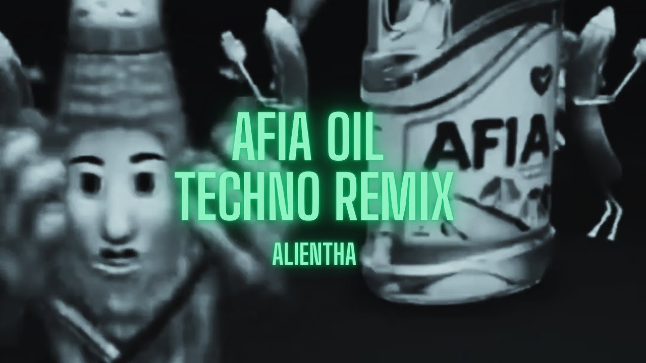 Afia Oil - Techno Remix