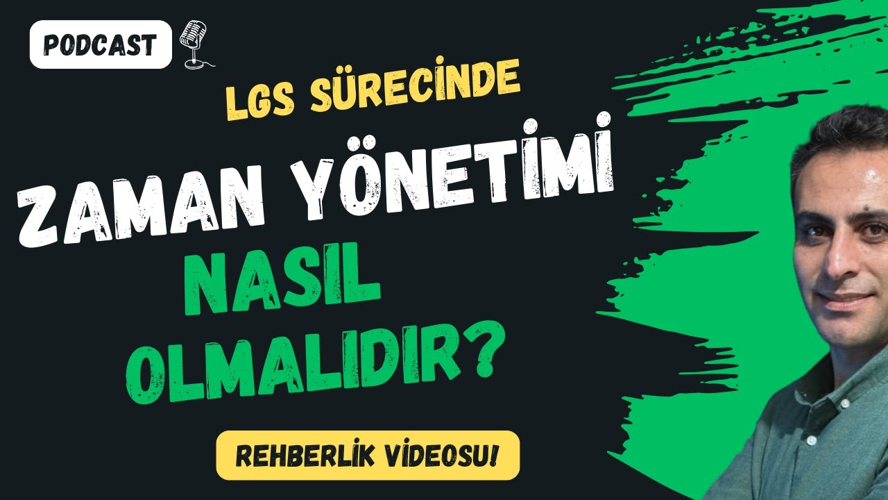 LGS Sürecinde Zaman Yönetimi Nasıl Olmalıdır? | PODCAST 🎙