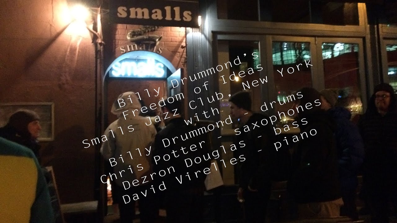 Billy Drummond's Freedom of Ideas at Smalls Jazz Club, New York