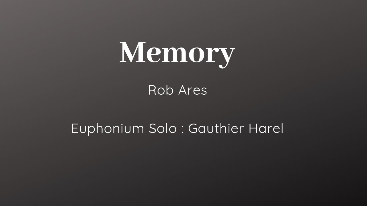 Memory - Rob Ares - Euphonium Solo