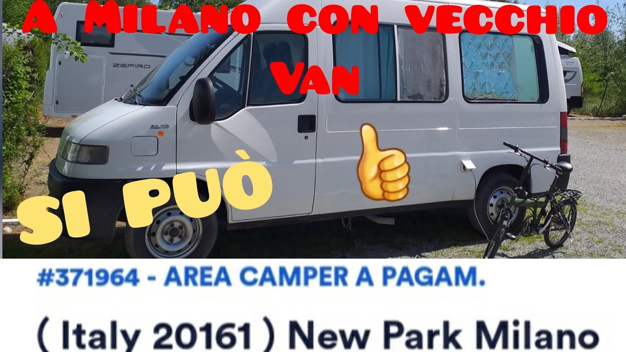 Sosta a Milano Videosorvegliata, Recintata anche con vecchi Camper.