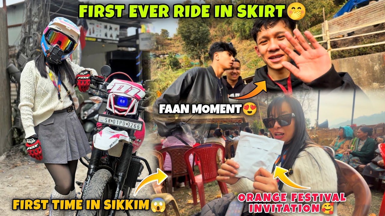 FIRST TIME IN SIKKIM😱||GIFT🎁ORANGE FESTIVAL INVITATION YESTO RIDE SKIRT MA FAN MOMENTS 🥰