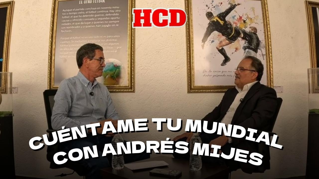 CUÉNTAME TU MUNDIAL CON ANDRÉS MIJES