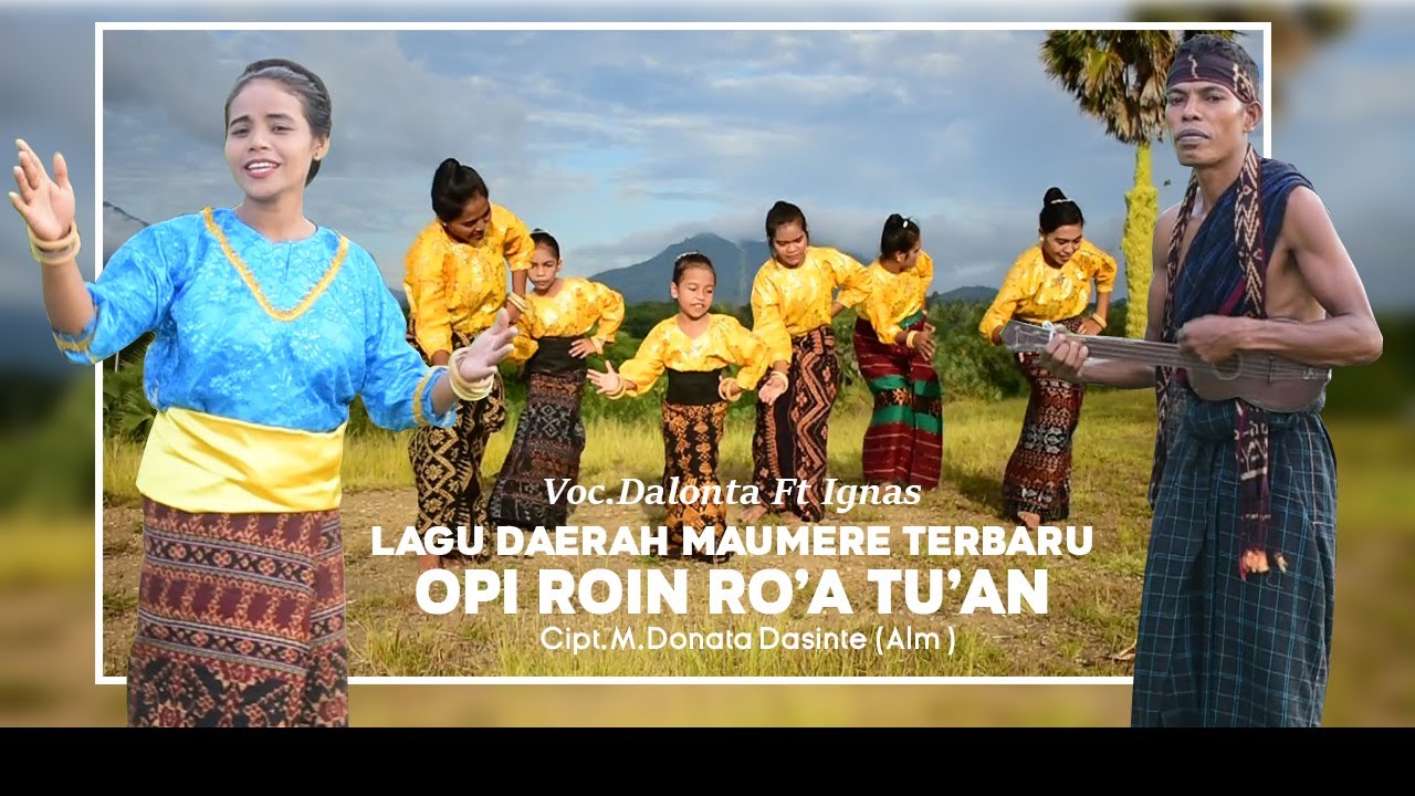 Lagu Daerah Maumere OPI ROIN RO