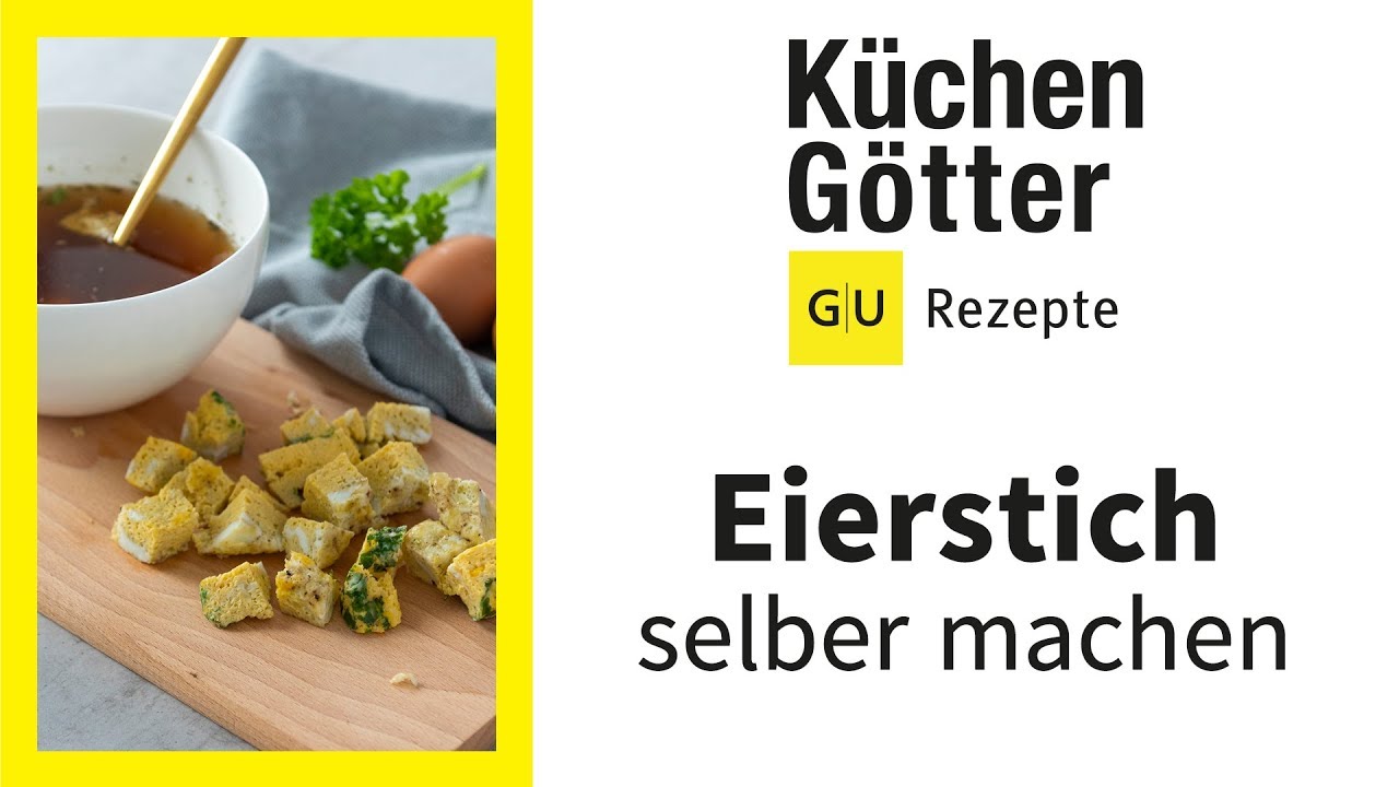 Eierstich selber machen ▸ Einfaches Rezept f&uuml;r Eierstich ▸ How-to ▸ K&uuml;cheng&ouml;tter