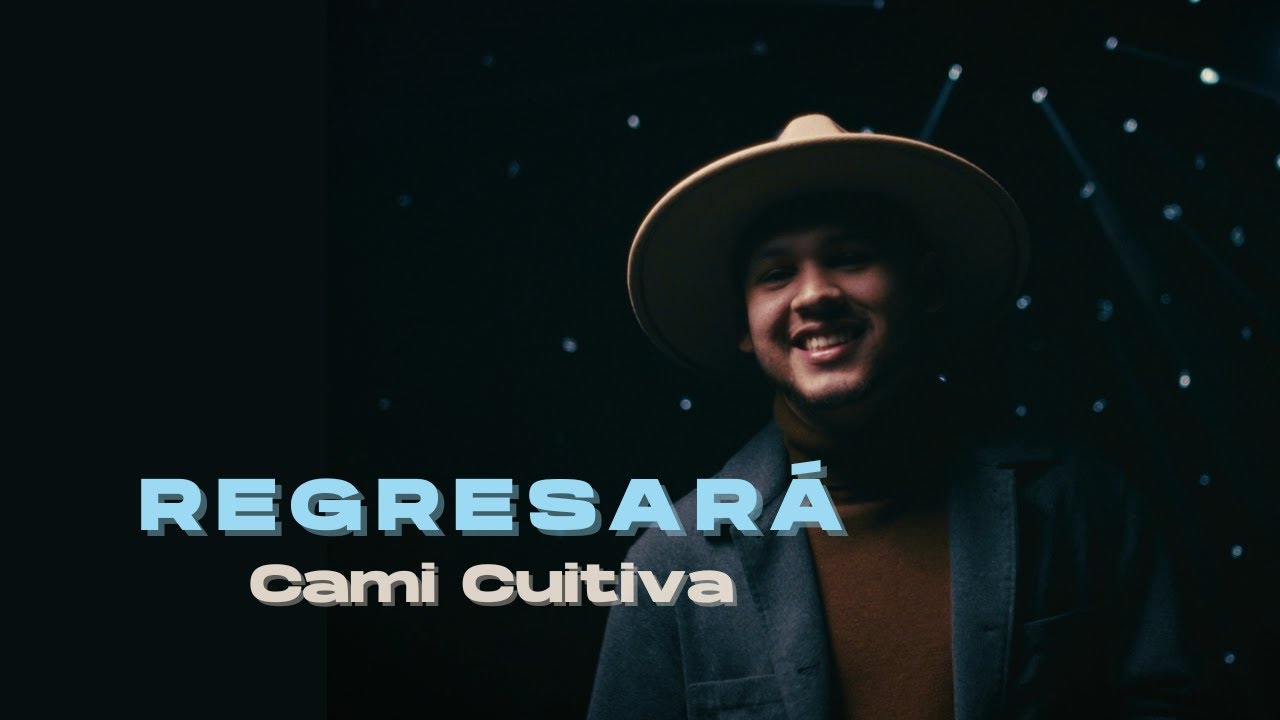 CAMI CUITIVA - REGRESAR&Aacute; (Video Oficial)