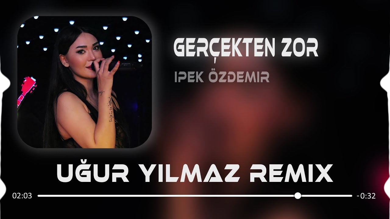 İpek Özdemir - Zor Zor Aşkın Tövbesi Zor Oluyor (Uğur Yılmaz Remix) l Gerçekten Zor