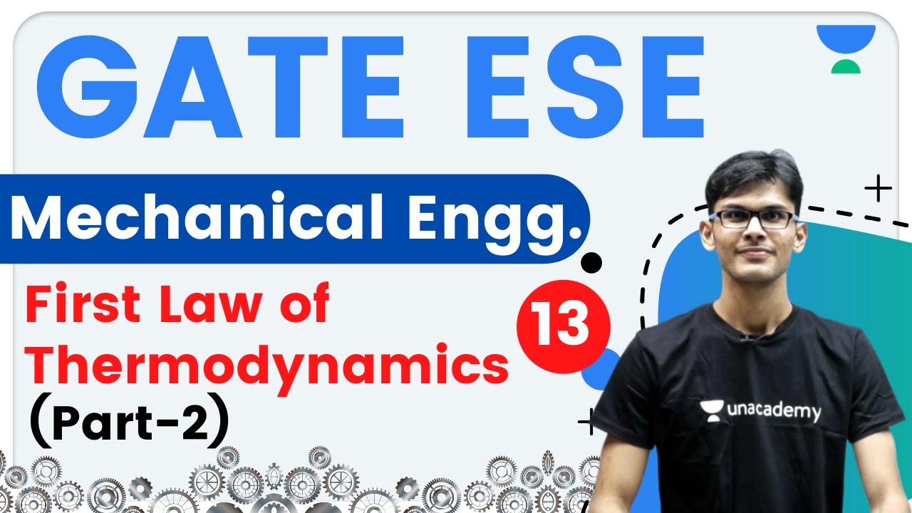 9:30 PM - GATE ESE 2021 | Mechanical Engg by Vishal Sir | First Law of Thermodynamics (Part-2)