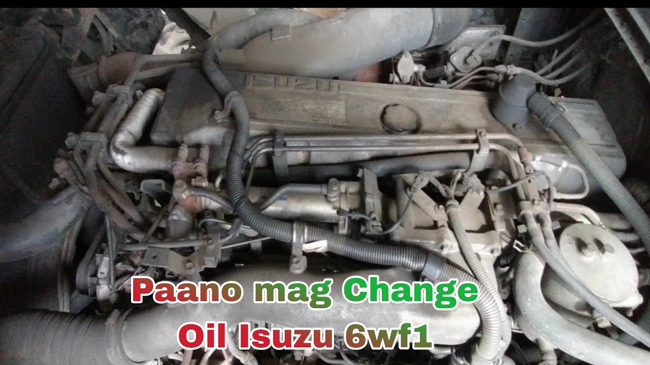 Paano Mag Change Oil, Isuzu, 6wf1