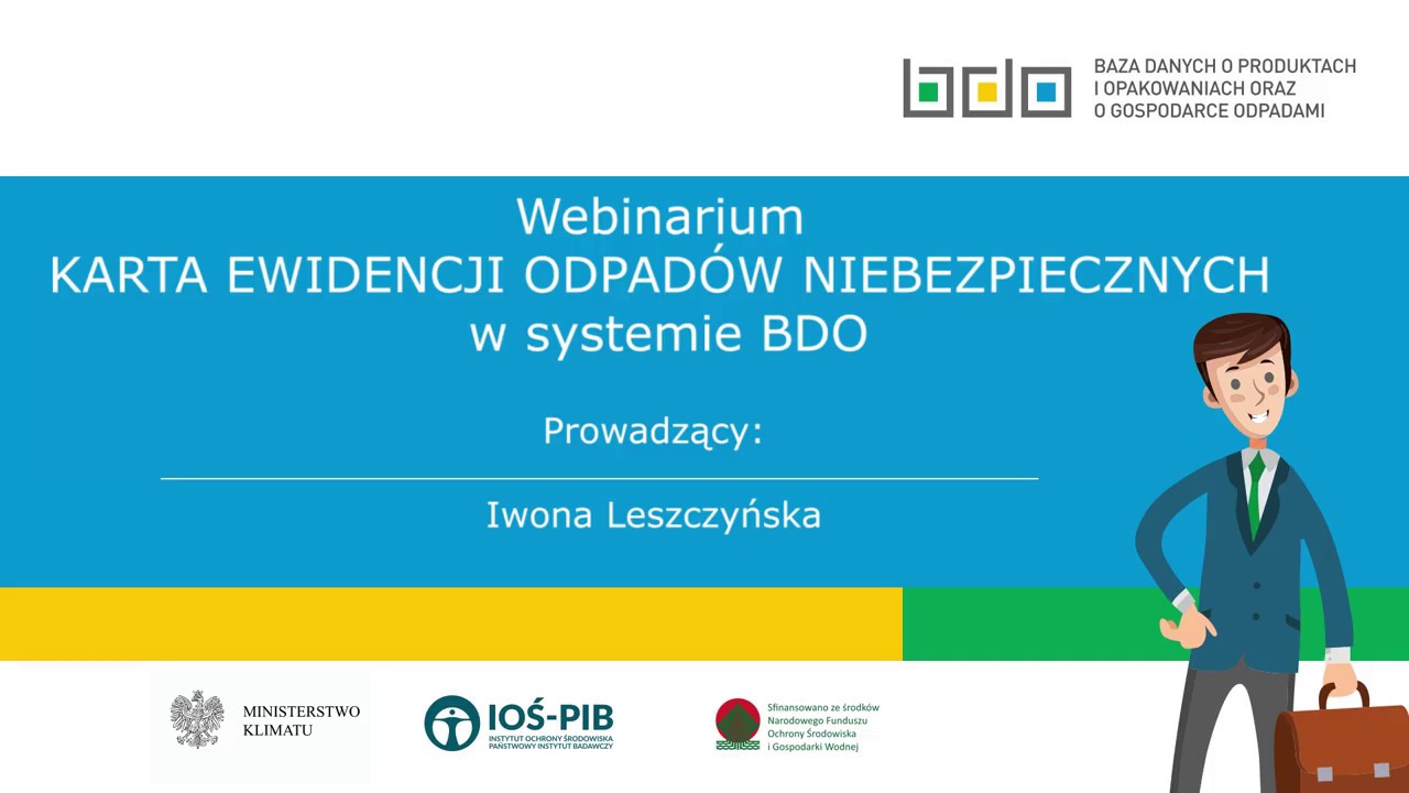 Webinarium KARTA EWIDENCJI ODPADÓW NIEBEZPIECZNYCH w systemie BDO