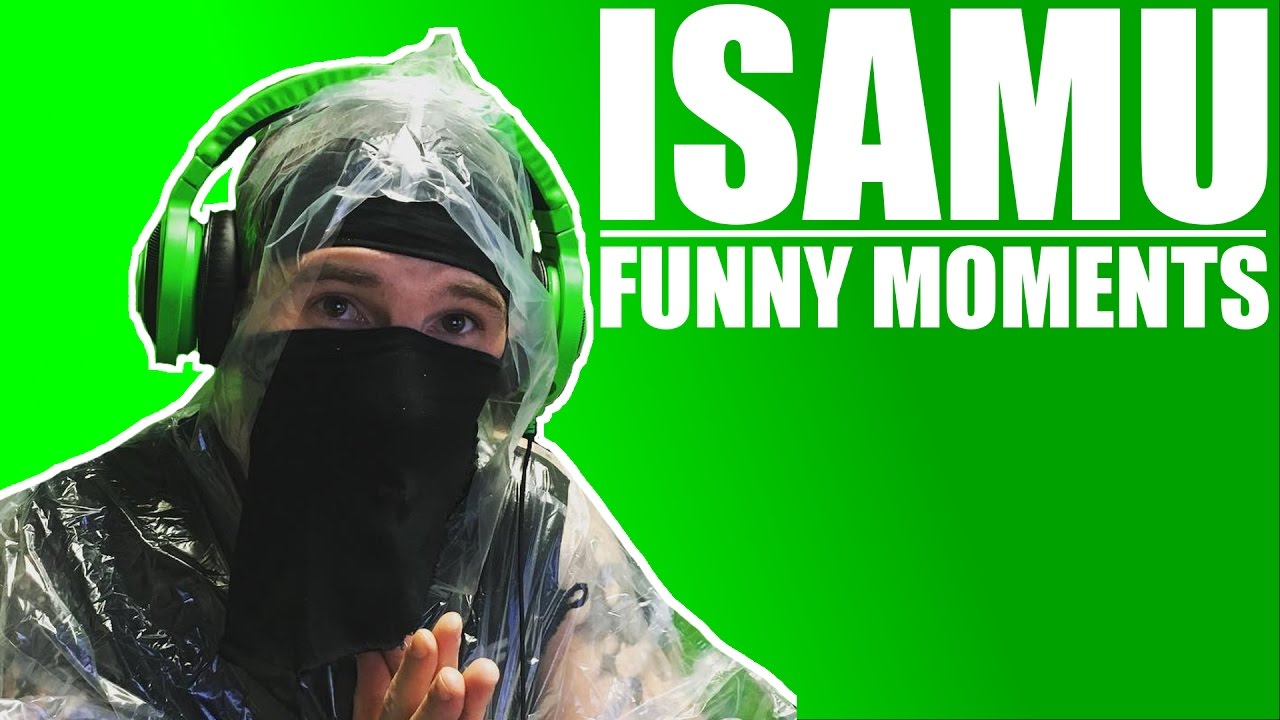 ISAMU FUNNY MOMENTS