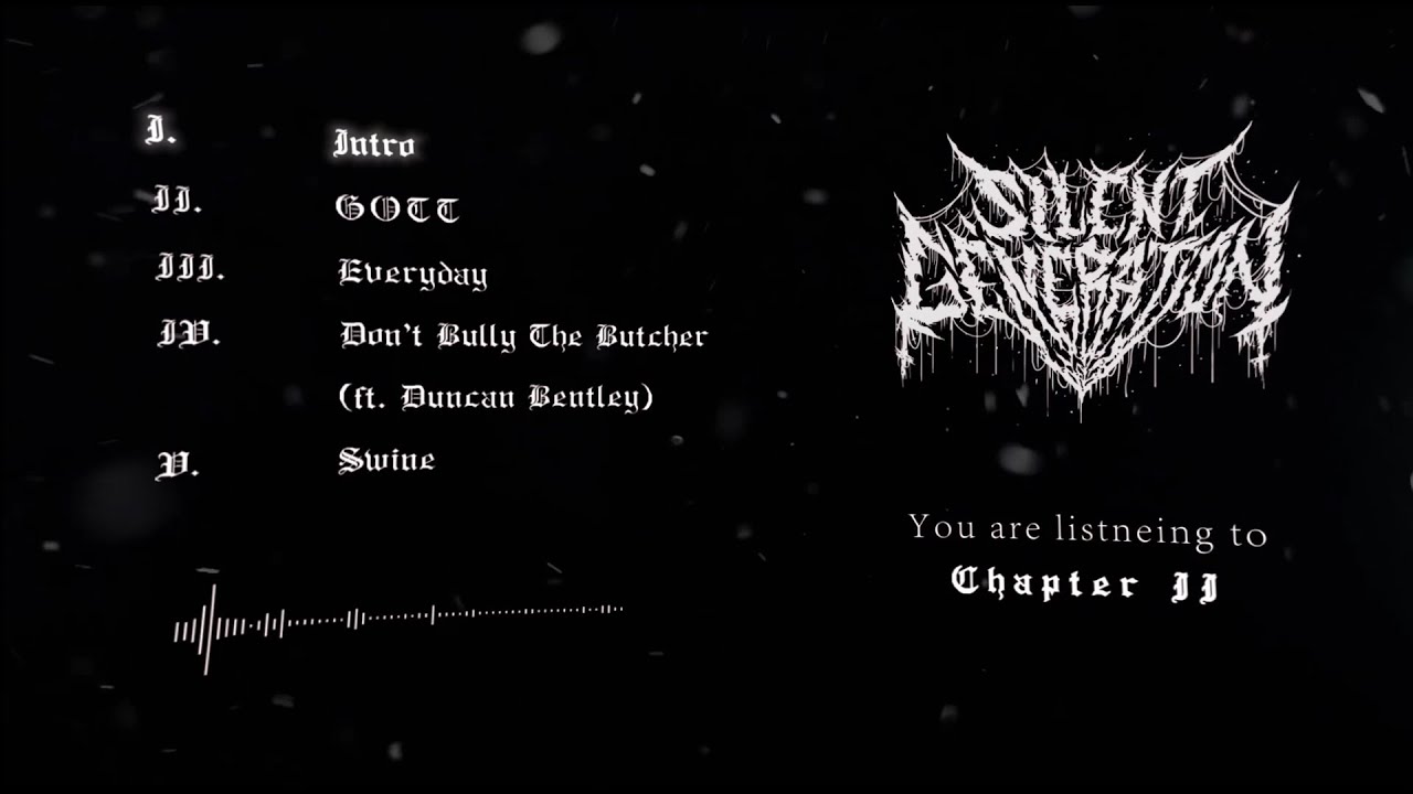 SILENT GENERATION - CHAPTER II [OFFICIAL EP STREAM] (2019) SW EXCLUSIVE