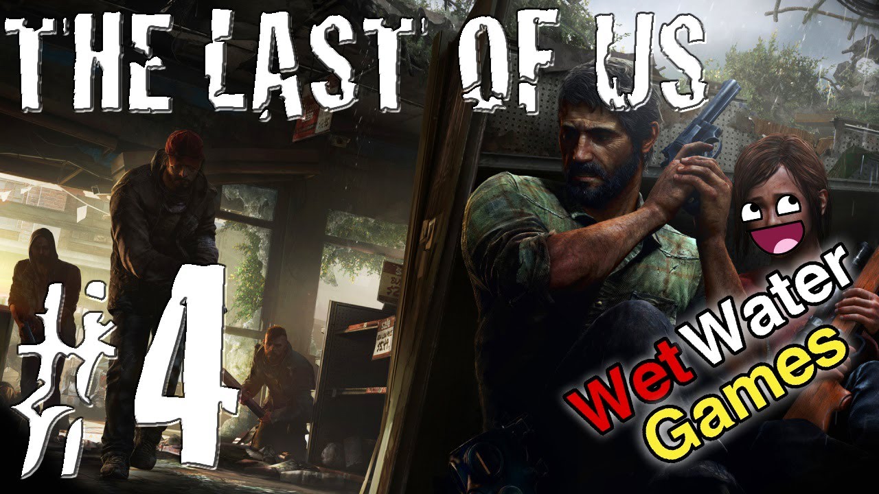 The Last Of Us Ep. 4 - Busting Skulls