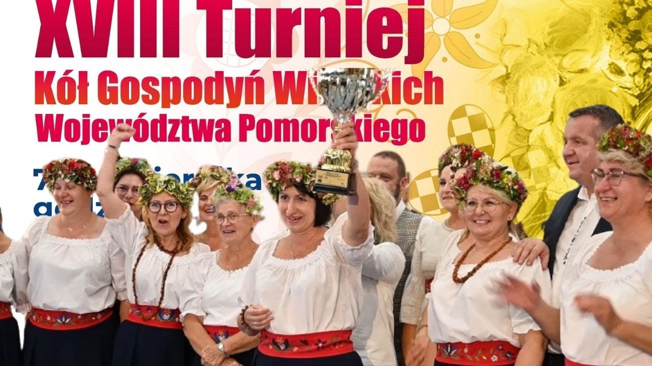 PODR: XVIII Turniej Kół Gospodyń Wiejskich Województwa Pomorskiego - Żukowo 2023