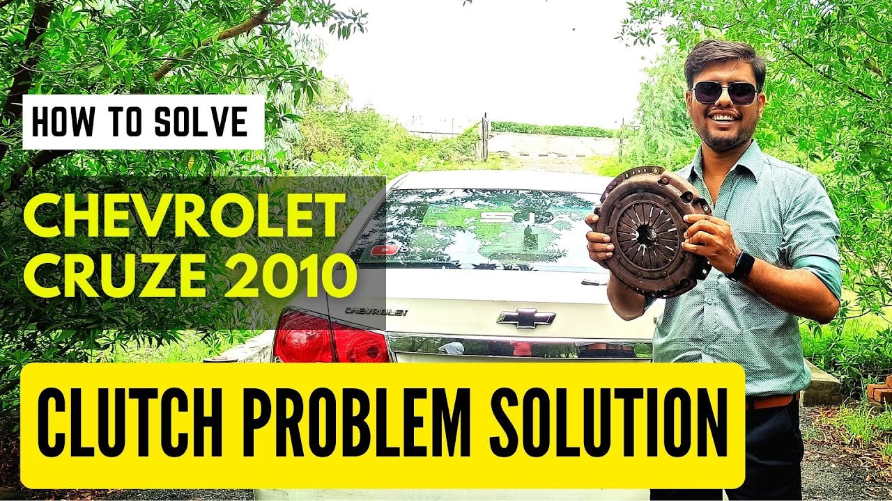 How to repair clutch problem in 2010 Chevrolet Cruze | Oye Nadiadi | Deep Rajput