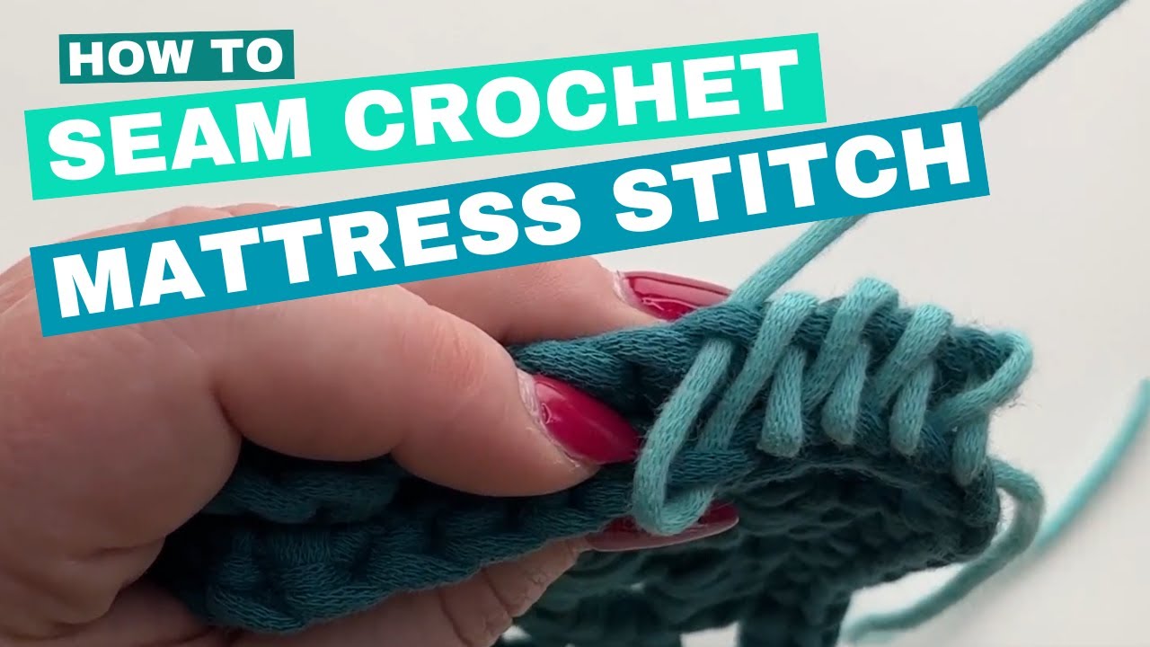 Seaming Crochet with a Mattress Stitch | Easy Tutorial