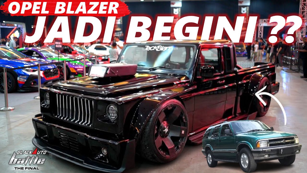 CUSTOM OPEL BLAZER JADI BEGINI⁉️ BLACK AUTO FINAL BATTLE YOGYAKARTA 2025 ‼️