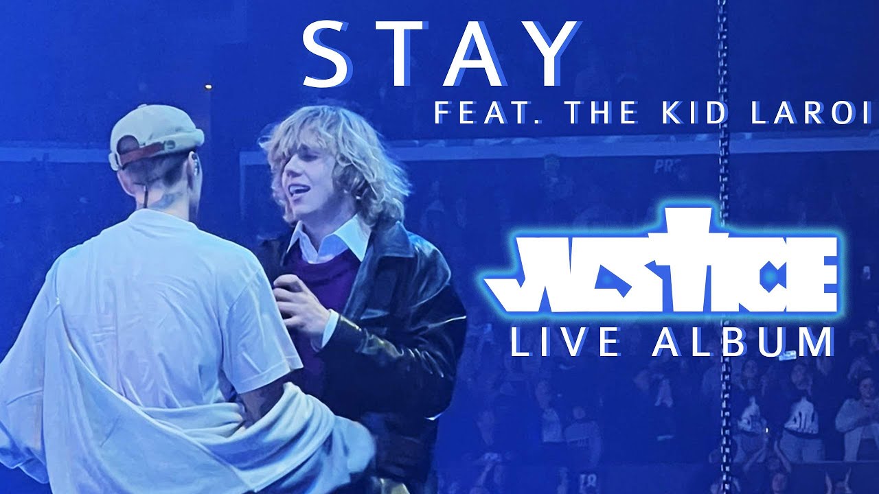 Justin Bieber : The Justice Tour Live Album - STAY with The Kid LAROI