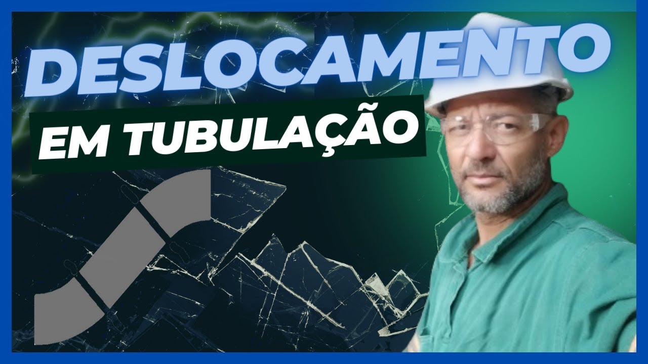 DESLOCAMENTO EM TUBO