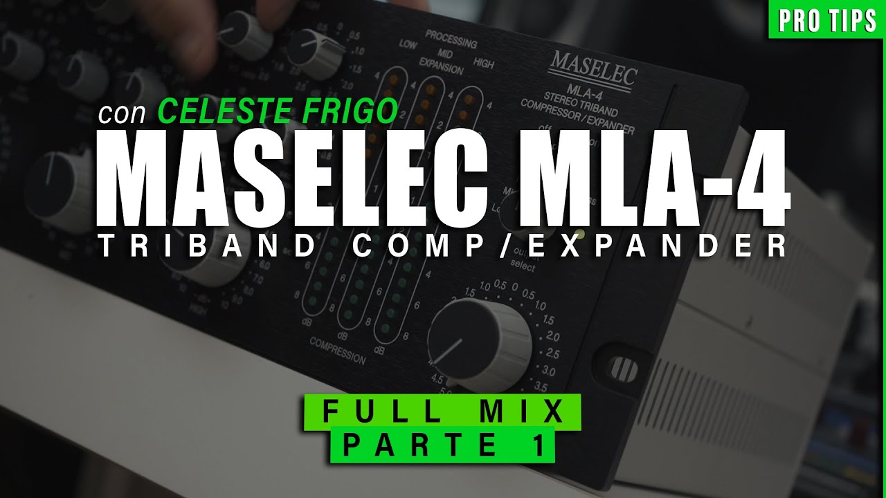 PRO TIPS - Maselec MLA-4: full mix Pt.1 - con Celeste Frigo