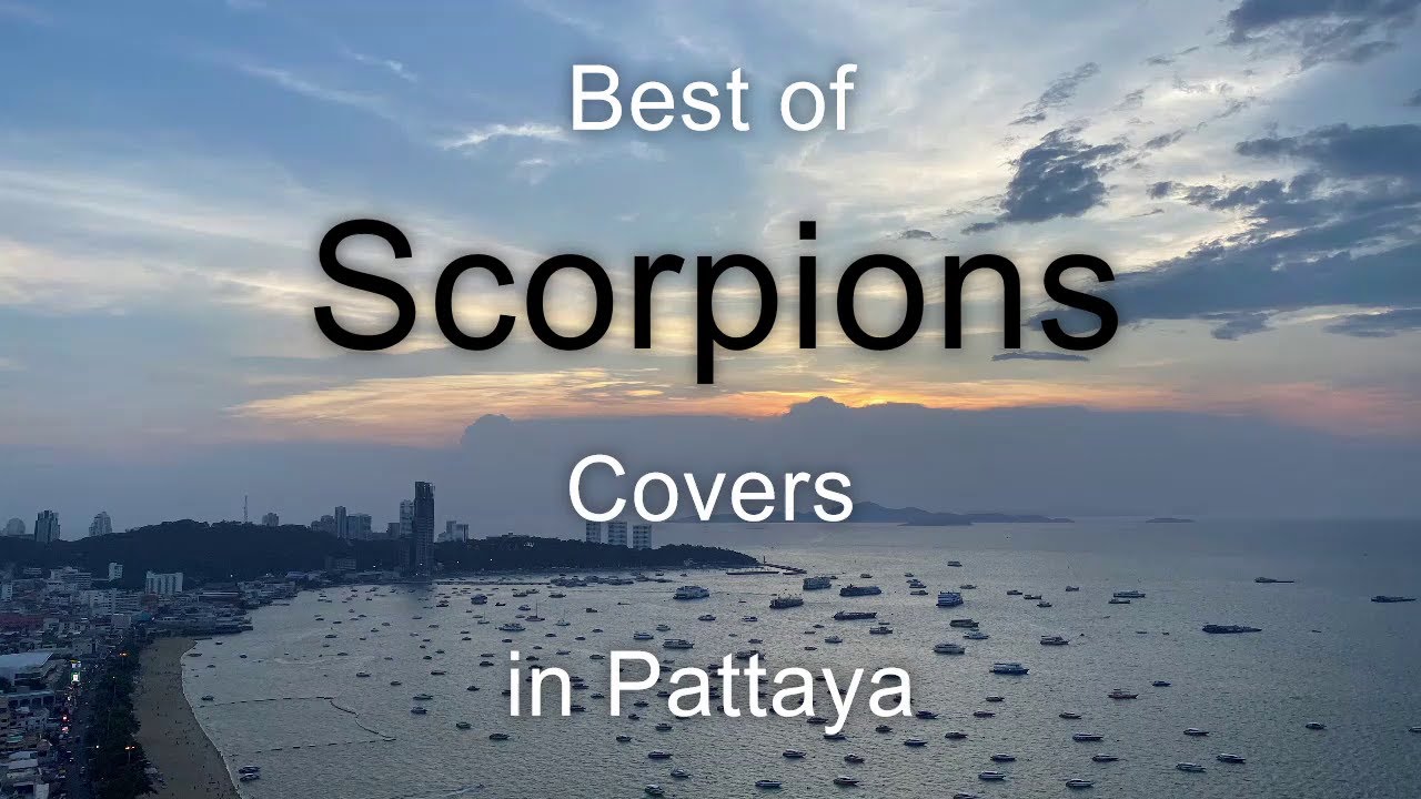 Scorpions: Лучшие кавер-версии с недавних выступлений на музыкальной сцене Паттайи (включая неопу...