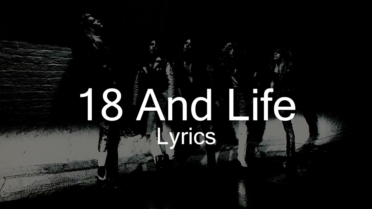 Skid Row - 18 And Life (Lyrics)