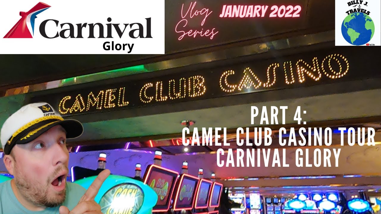 Carnival Glory CAMEL CLUB CASINO Tour Plus BIG WINS! Carnival Glory Vlog Series - January 2022