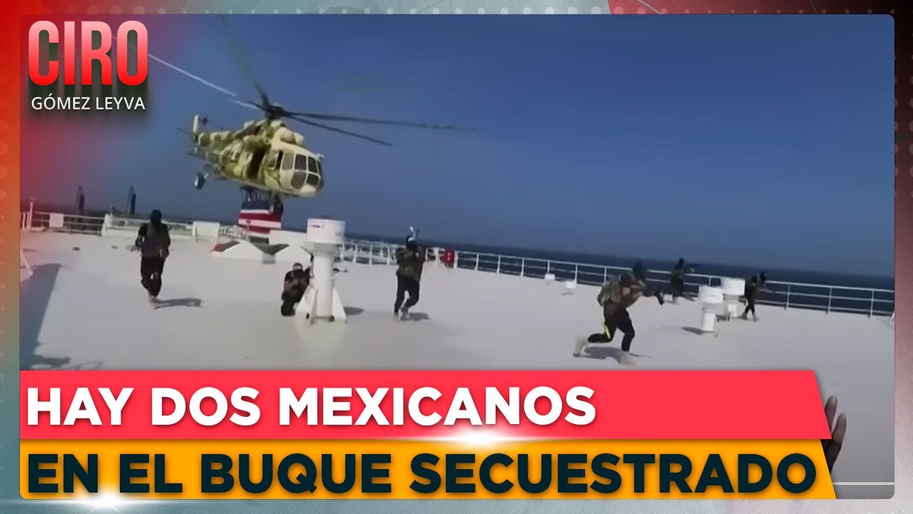 Rebeldes hut&iacute;es de Yemen difunden im&aacute;genes del buque secuestrado en Mar Rojo | Ciro G&oacute;mez Leyva