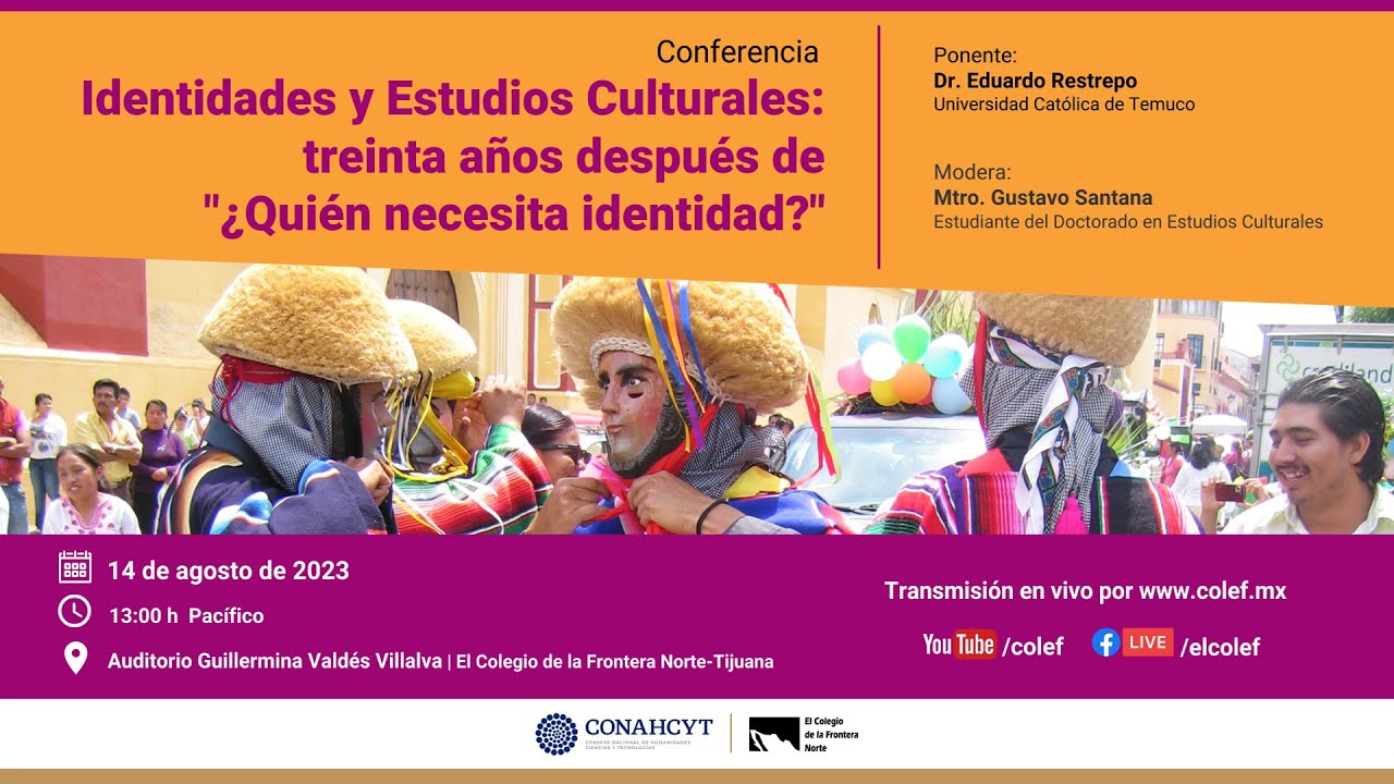 Conferencia: Identidades y Estudios Culturales: treinta años después de 