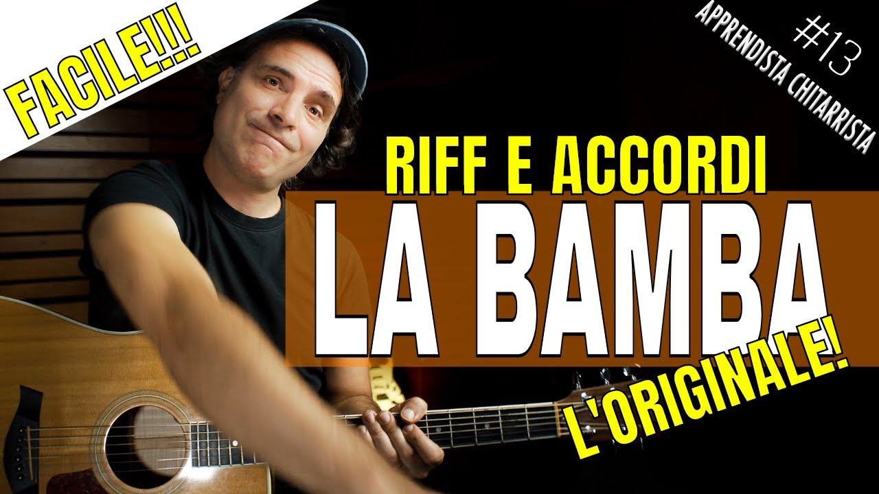 Canzoni Facili con la Chitarra - La Bamba Tutorial Chitarra - Ritchie Valens