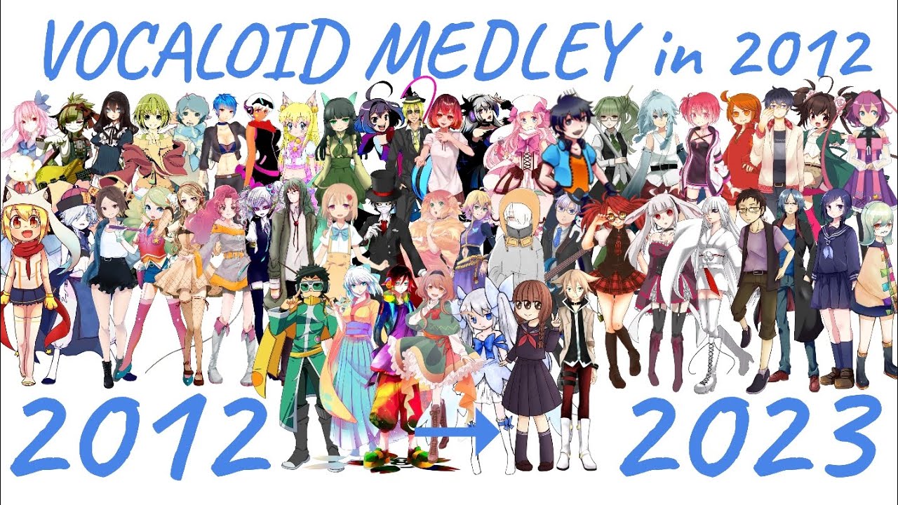 【52 UTAU From 2012】VOCALOID Medley in 2012