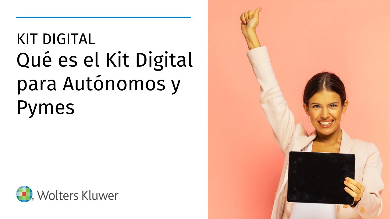 💻 Qué es el Kit Digital 2022 para Autónomos y Pymes