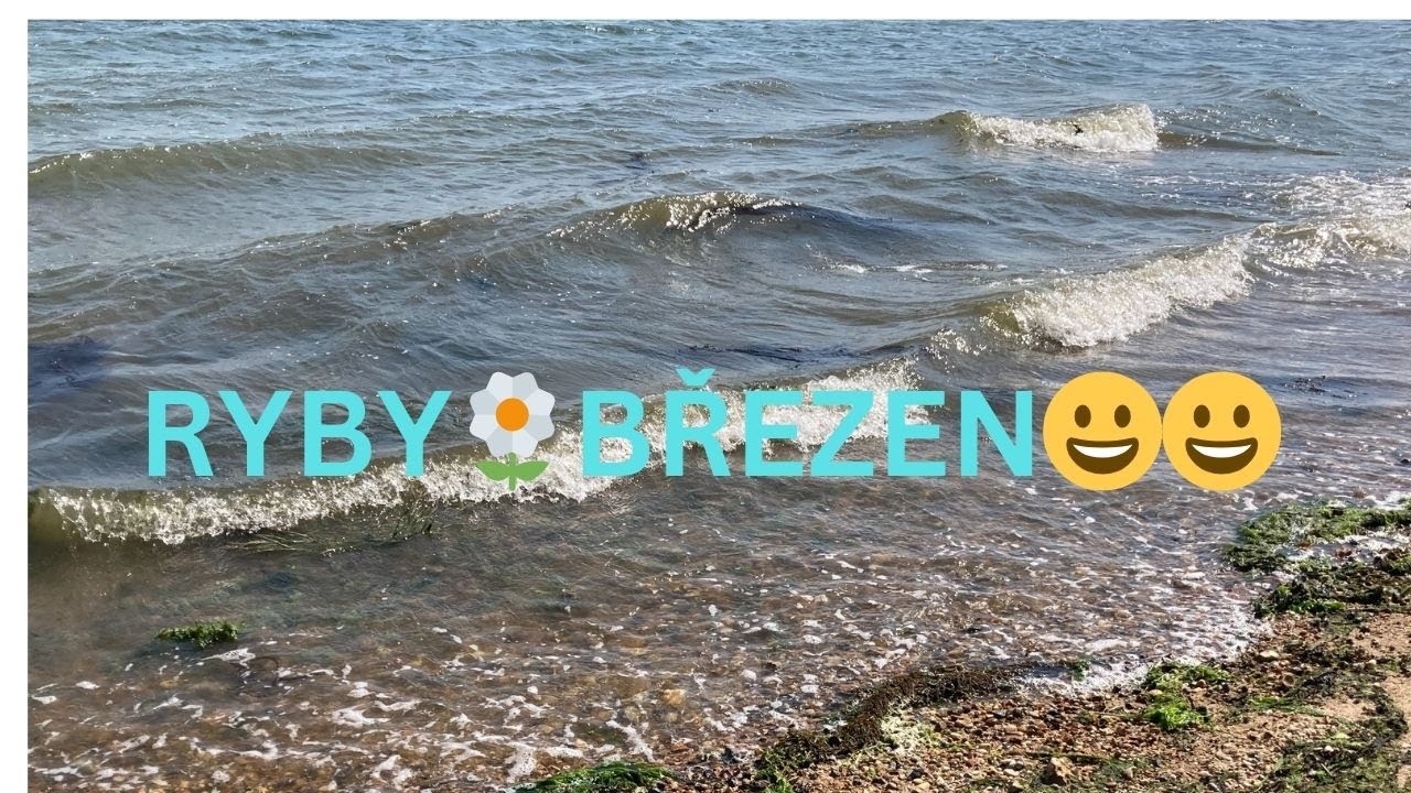 ♓RYBY🌼BŘEZEN😀VELKÝ DUCHOVNÍ RŮST