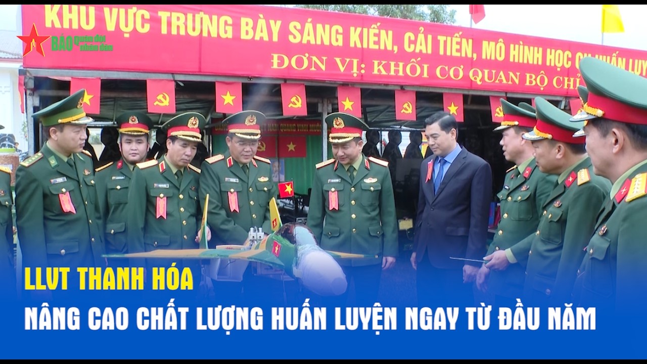 LLVT Thanh Hóa nâng cao chất lượng huấn luyện ngay từ đầu năm