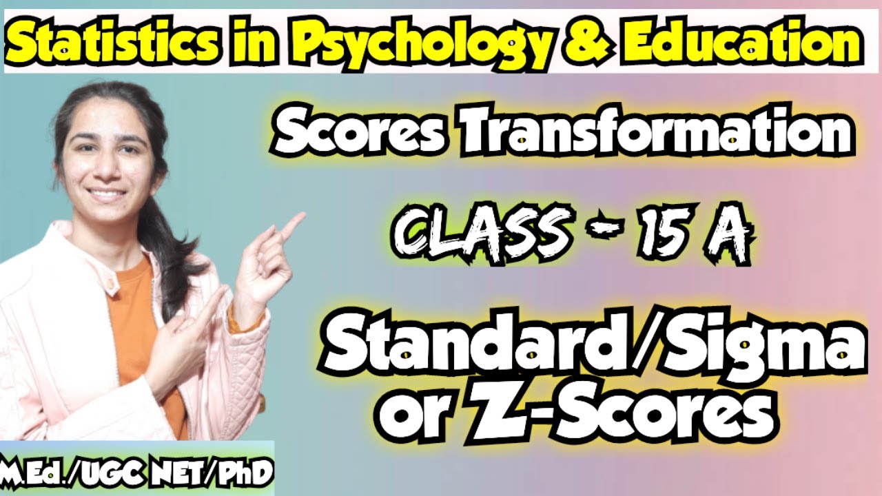 Class-15A Standard/Sigma/Z-Scores | Statistics in Education & Psychology  @InculcateLearning ​