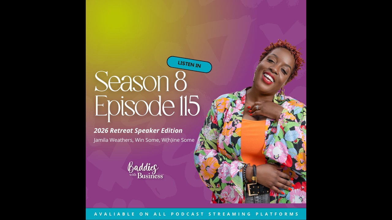 Season 8, Ep 115: Win Some, W(h)ine Some, Jamila Weathers