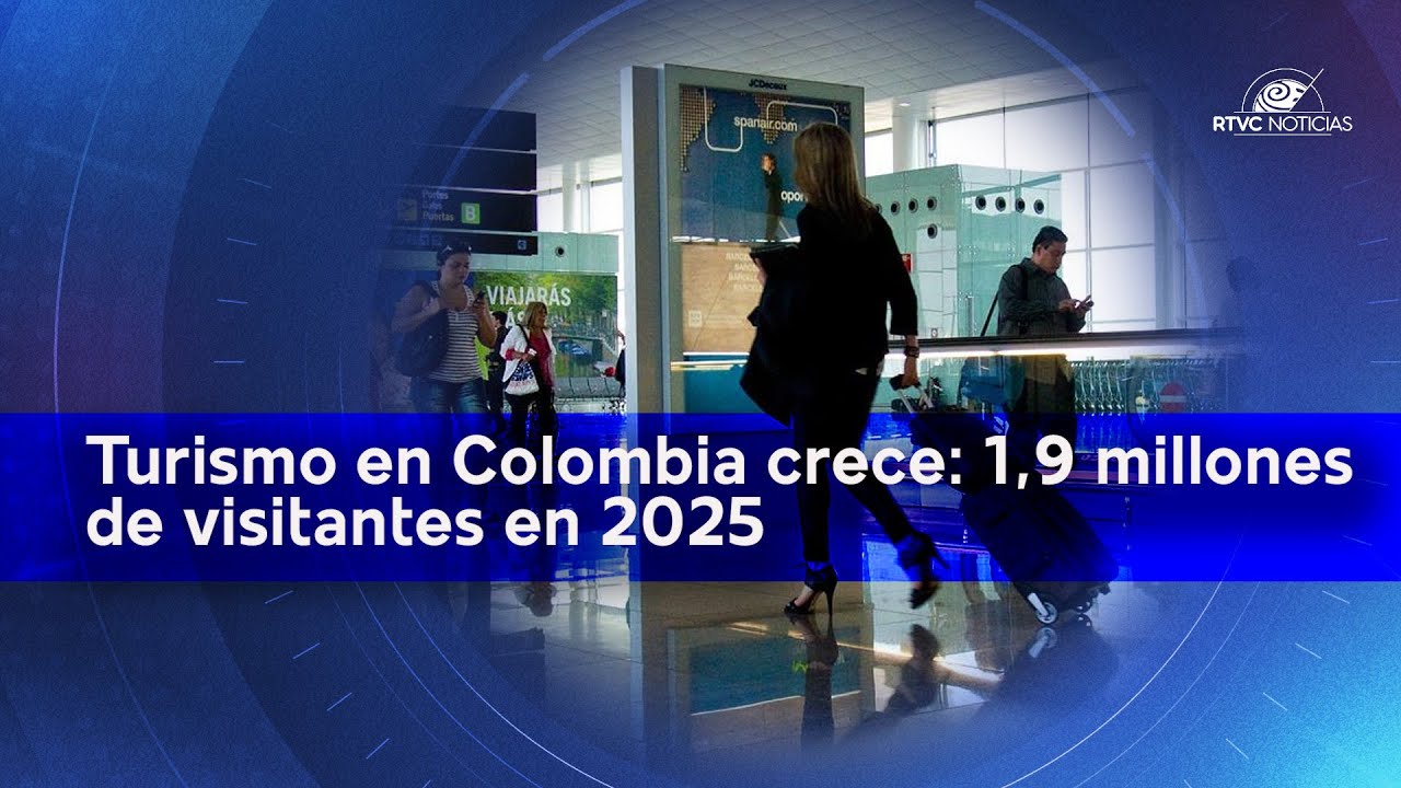 Turismo en Colombia crece: 1,9 millones de visitantes en 2025 | RTVC Noticias
