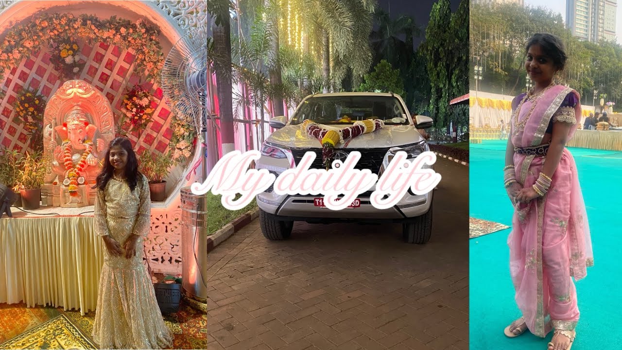 My daily life || New car || uncle’s wedding || 