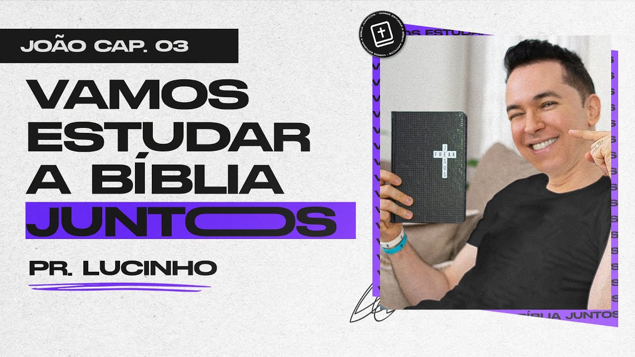 João 3 | Pr. Lucinho