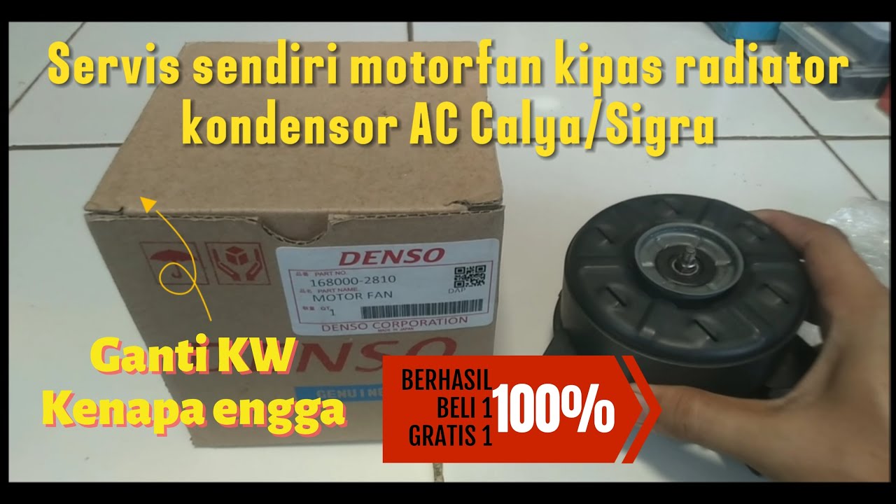 Cara servis motor extrafan Calya/Sigra original dan kw